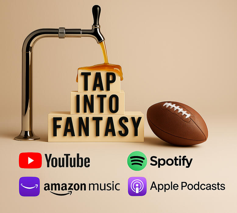 Tap Into Fantasy's logo - beer meets fantasy football! Listen now on Spotify, Apple Podcasts, Amazon Music, and YouTube!